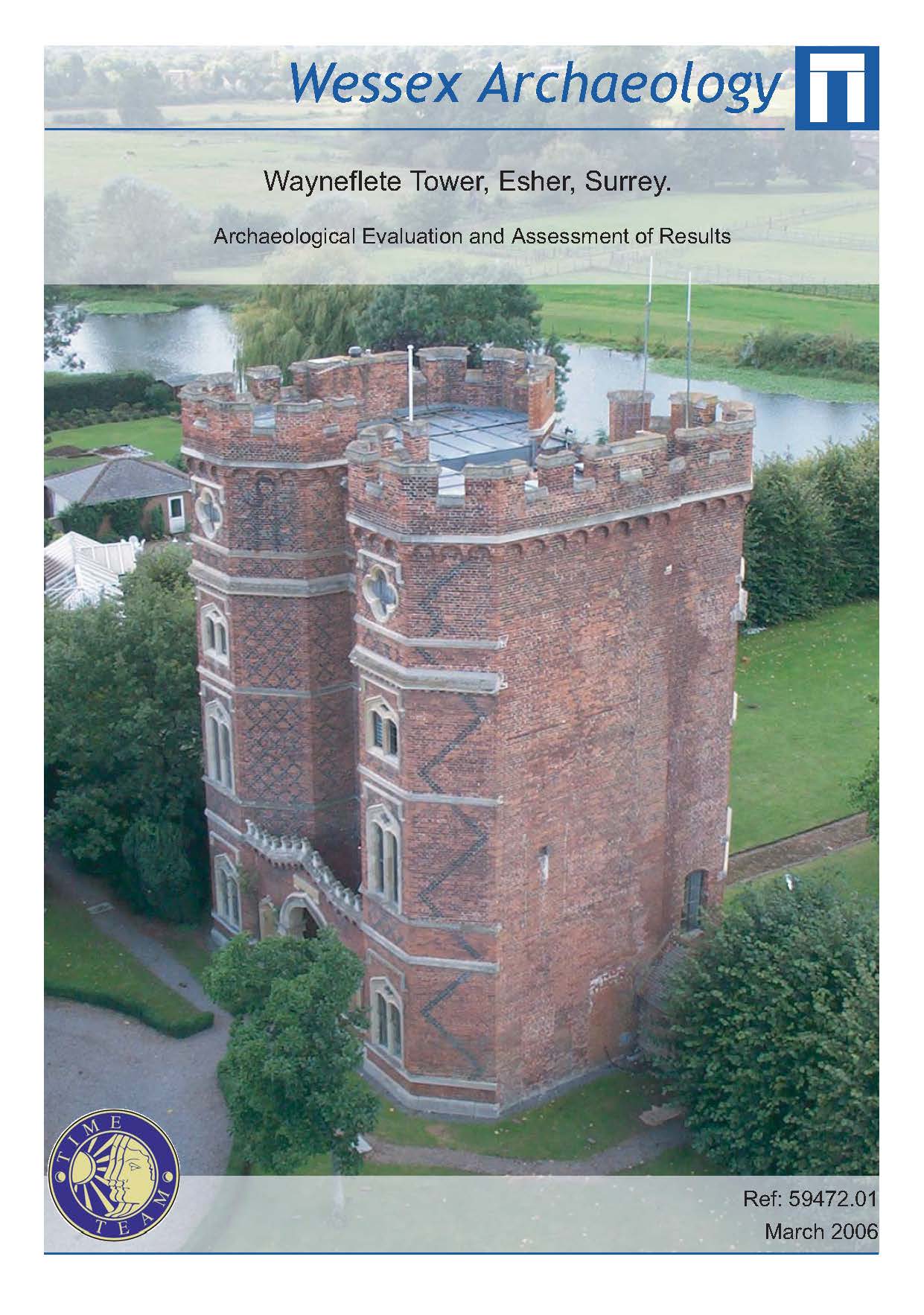Thumbnail representing Time Team - Wayneflete Tower, Esher, Surrey - Archaeological Evaluation and Assessment of Results