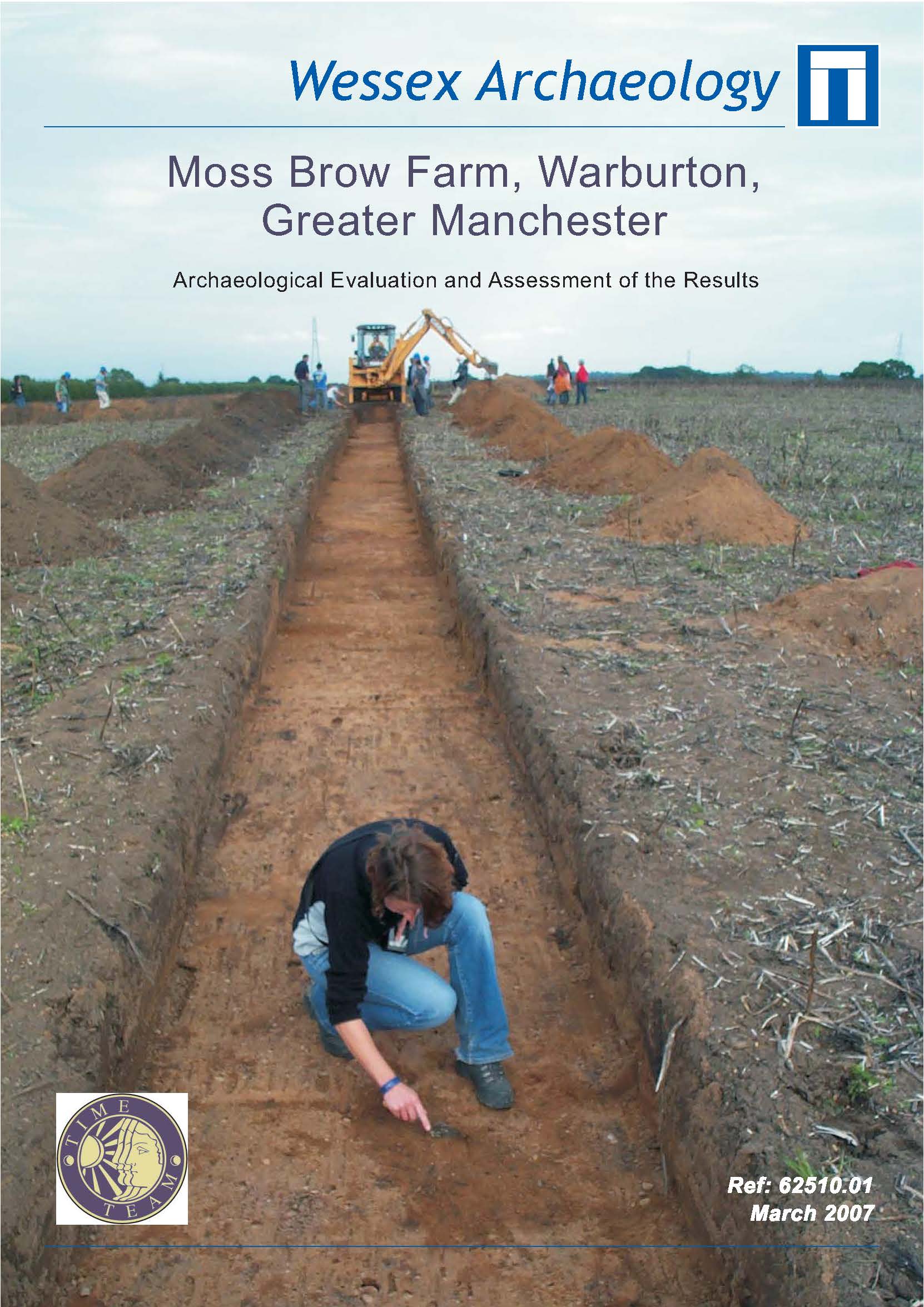 Thumbnail representing Time Team - Moss Brow Farm, Warburton, Greater Manchester - Archaeological Evaluation and Assessment of the Results